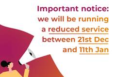 Reduced service over the festive period